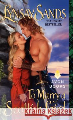 To Marry a Scottish Laird: Highland Brides Lynsay Sands 9780062273574 Avon Books - książka