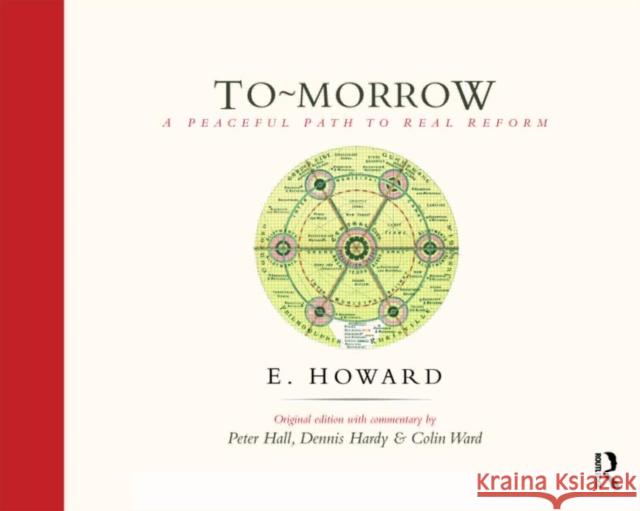 To-Morrow: A Peaceful Path to Real Reform Hall, Sir Peter 9780415561938  - książka