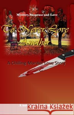 To Never Love Another Craig Antonio Robinson 9781976160417 Createspace Independent Publishing Platform - książka