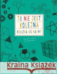 To nie jest kolejna książka do matmy Anna Weltman 9788381506267 Dwie Siostry - książka