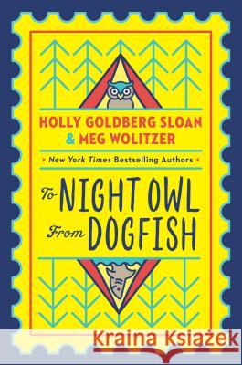 To Night Owl from Dogfish Holly Goldberg Sloan Meg Wolitzer 9780525553236 Dial Books - książka