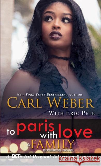 To Paris with Love: A Family Business Novel Carl Weber Eric Pete 9781645560593 Urban Books - książka