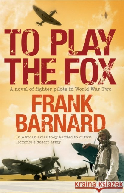 To Play the Fox Barnard, Frank 9780755338924  - książka