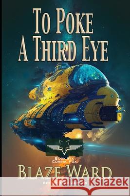 To Poke A Third Eye Blaze Ward 9781644704882 Knotted Road Press Incorporated - książka