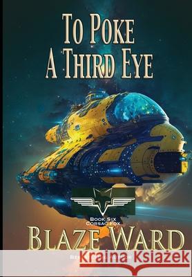 To Poke A Third Eye Blaze Ward 9781644704899 Knotted Road Press Incorporated - książka