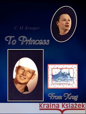 To Princess From Krug Krueger, C. M. 9781403302076 Authorhouse - książka