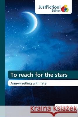 To reach for the stars Akram Lbekkouri 9786139425419 Justfiction Edition - książka