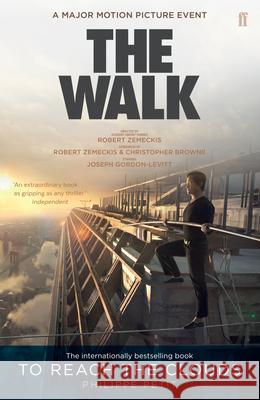 To Reach the Clouds: The Walk film tie in Philippe Petit 9780571326907 FABER & FABER - książka