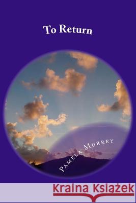 To Return Pamela Murrey 9781500650971 Createspace - książka