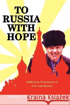 To Russia With Hope Eugene N. Crone 9781425956134 Authorhouse - książka