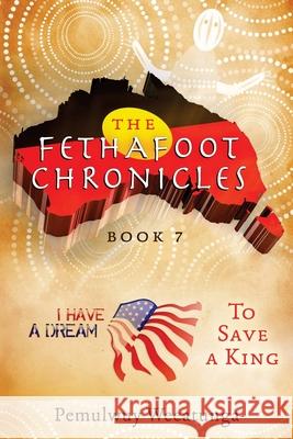 To Save a King Pemulwuy Weeatunga 9781925447040 Moshpit Publishing - książka