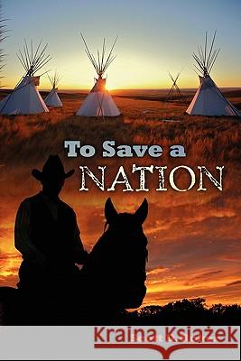 To Save A Nation Roker, Scott D. 9781456543341 Createspace - książka