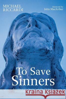 To Save Sinners Michael Riccardi 9781666746112 Wipf & Stock Publishers - książka
