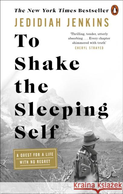 To Shake the Sleeping Self: A Quest for a Life with No Regret Jedidiah Jenkins 9781846047046 Ebury Publishing - książka