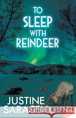 To Sleep With Reindeer Justine Saracen 9781635557350 Bold Strokes Books - książka