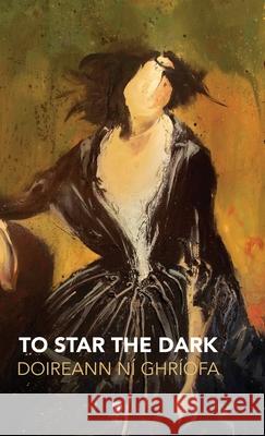 To Star the Dark N 9781910251874 Dedalus Press - książka