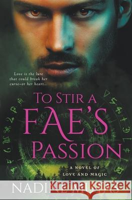 To Stir a Fae's Passion Nadine Mutas 9781393266280 Nadine Mutas - książka