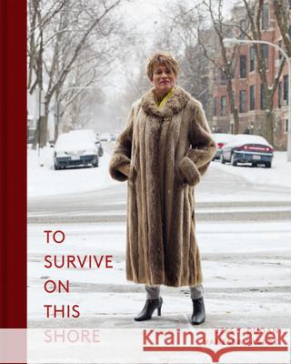 To Survive on This Shore: Photographs and Interviews with Transgender and Gender Nonconforming Older Adults Dugan, Jess T. 9783868288544 Kehrer Verlag - książka