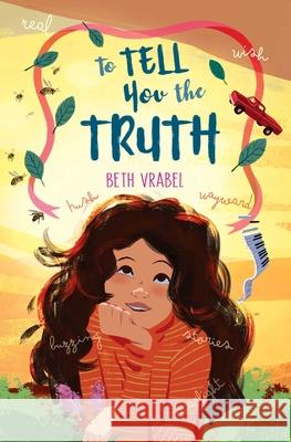 To Tell You the Truth Beth Vrabel 9781534478602 Atheneum Books for Young Readers - książka