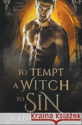 To Tempt a Witch to Sin Nadine Mutas 9783949793011 Nadine Mutas - książka