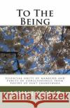 To The Being: Essential unity of mankind and purity of consciousness Jnaneswara, Sant 9781515057758 Createspace