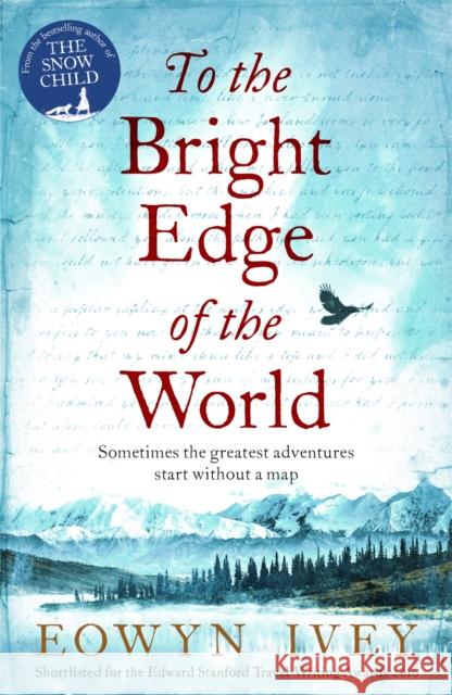 To the Bright Edge of the World Eowyn Ivey 9781472208620  - książka