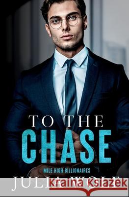 To The Chase Julia Wolf 9781965473146 Little Bird Publishing - książka