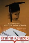 To the Class of 2030: A Letter and Apology Reinhard Illner 9781493530113 Createspace