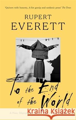 To the End of the World: Travels with Oscar Wilde Rupert Everett 9780349139784 Little, Brown Book Group - książka