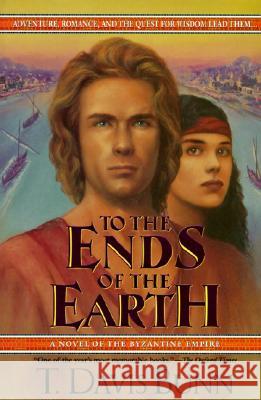 To the Ends of the Earth T. Davis Bunn 9780785272144 Thomas Nelson Publishers - książka