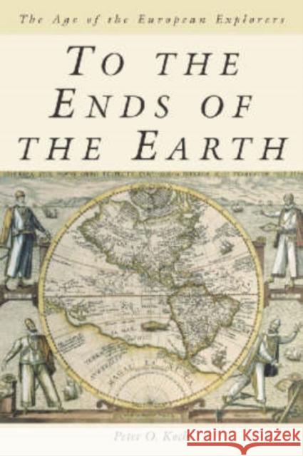 To the Ends of the Earth: The Age of the European Explorers Koch, Peter O. 9780786415656 McFarland & Company - książka