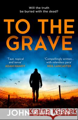 To the Grave John Barlow 9780008408947 HarperCollins Publishers - książka