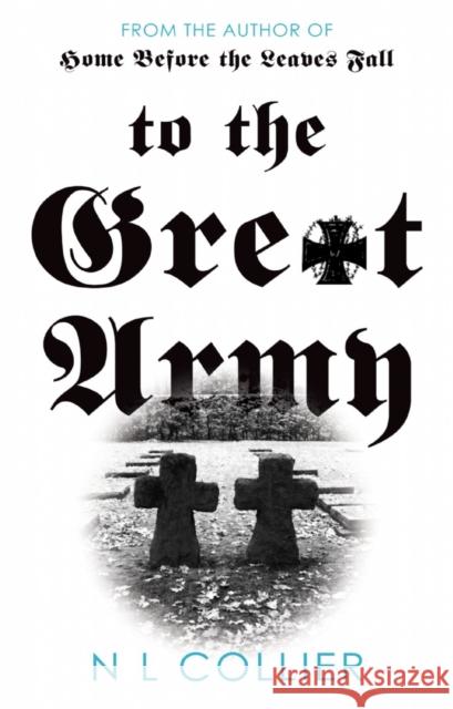 To the Great Army N L Collier 9781838594541 Troubador Publishing - książka