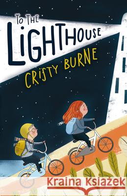 To the Lighthouse Cristy Burne 9781925164619 Fremantle Press - książka