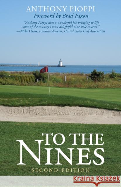 To the Nines Anthony Pioppi Brad Faxon 9781630760830 Taylor Trade Publishing - książka