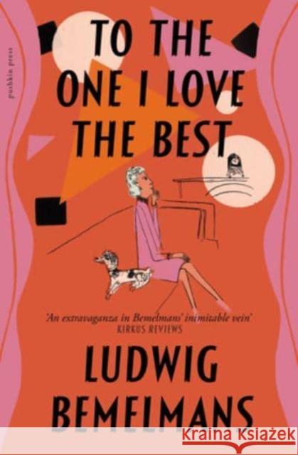 To The One I Love The Best  9781782277934 Pushkin Press - książka