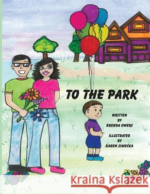 To The Park Ewers, Brenda 9780998747569 Ewers Family Partnership - książka