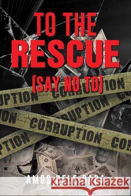 To the Rescue Amos Dele Dada 9781491839485 Authorhouse - książka