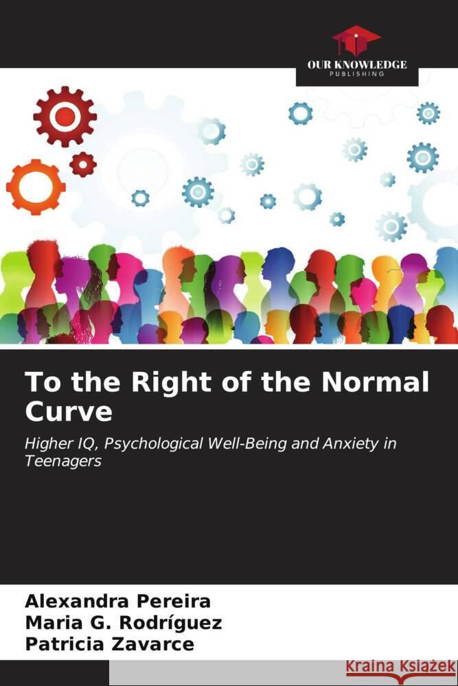 To the Right of the Normal Curve Alexandra Pereira Maria G. Rodr?guez Patricia Zavarce 9786207039210 Our Knowledge Publishing - książka