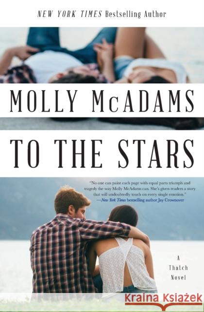 To the Stars: A Thatch Novel McAdams, Molly 9780062358455 William Morrow & Company - książka