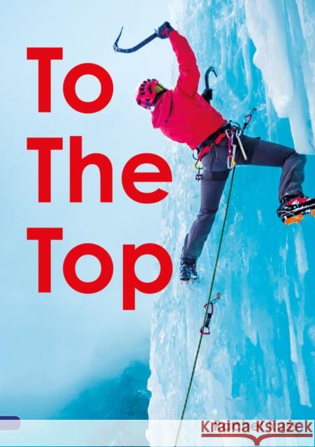 To the Top (Set 05) Clare, Giles 9780702327162 Scholastic - książka