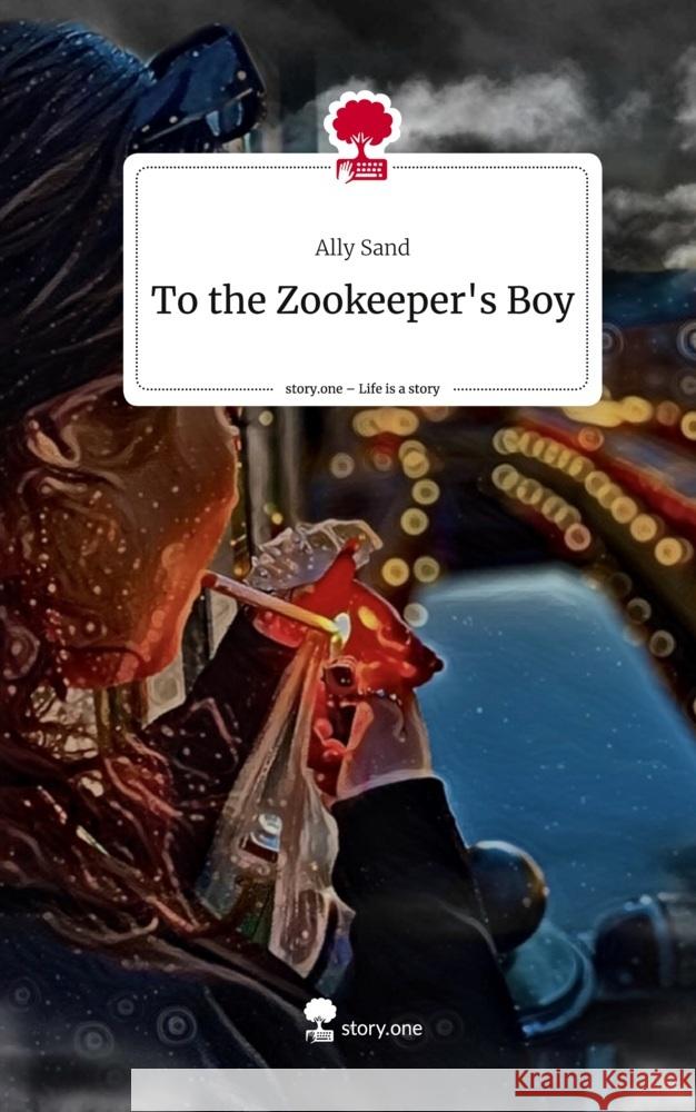 To the Zookeeper's Boy. Life is a Story - story.one Sand, Ally 9783710881657 story.one publishing - książka