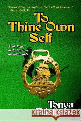 To Thine Own Self Tonya Adolfson 9781941276907 Fantastic Journeys Publishing - książka