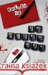 To tylko gra Kelsea Yu 9788383882383 Books4YA - książka