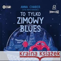 To tylko zimowy blues audiobook Anna Chaber 9788367727372 Storybox - książka
