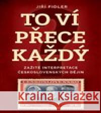 To ví přece každej Jiří Fidler 9788075464330 Fortuna Libri - książka