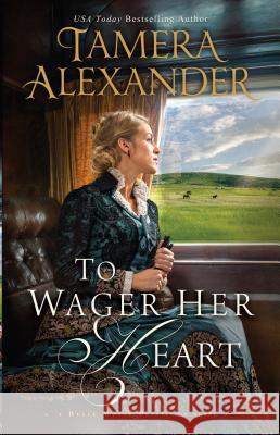 To Wager Her Heart Tamera Alexander 9781432845438 Thorndike Press Large Print - książka