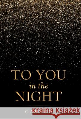 To You in the Night Carton 9781480891524 Archway Publishing - książka