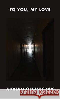 to you, my love Adrian Olejniczak 9788397721654 Nota.Bene - książka