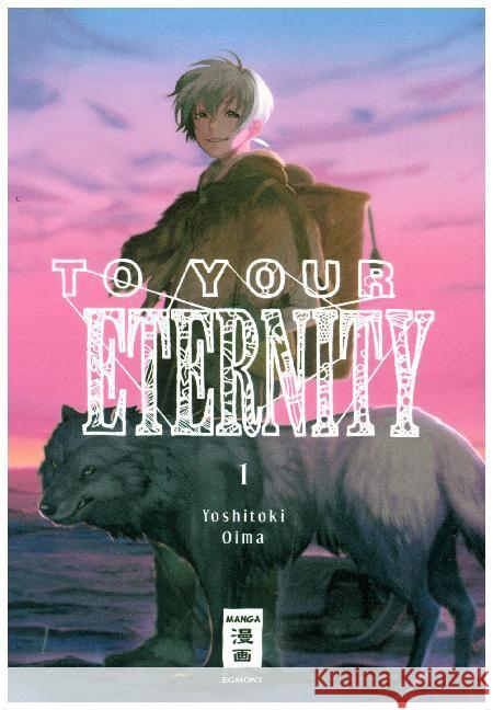 To Your Eternity. Bd.1 Oima, Yoshitoki 9783770497898 Egmont Manga - książka